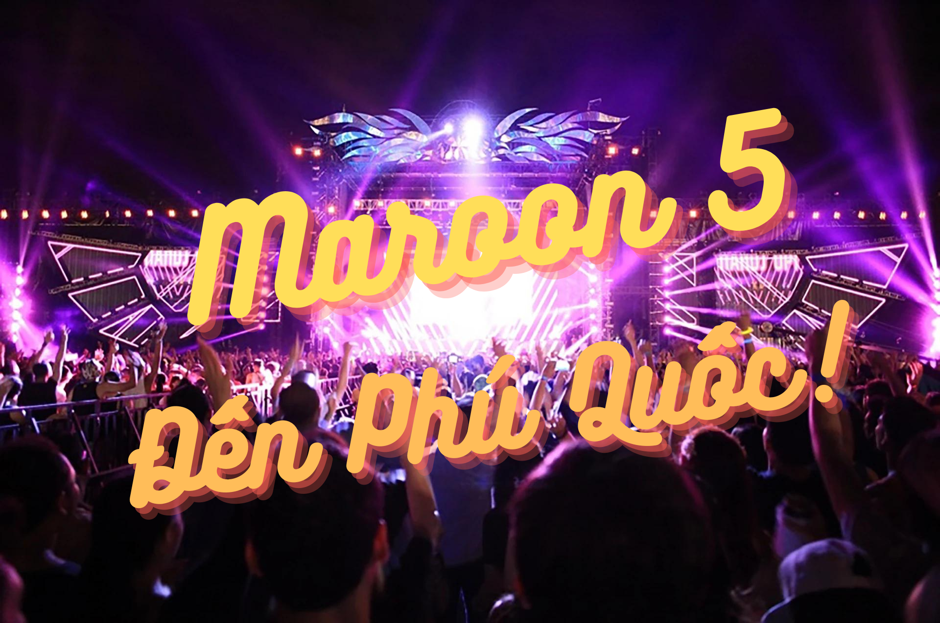 Maroon 5 phú quốc